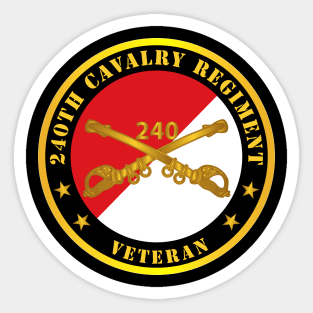 240th Cavalry Regiment - Branch Veteran - Red - White X 300 Sticker